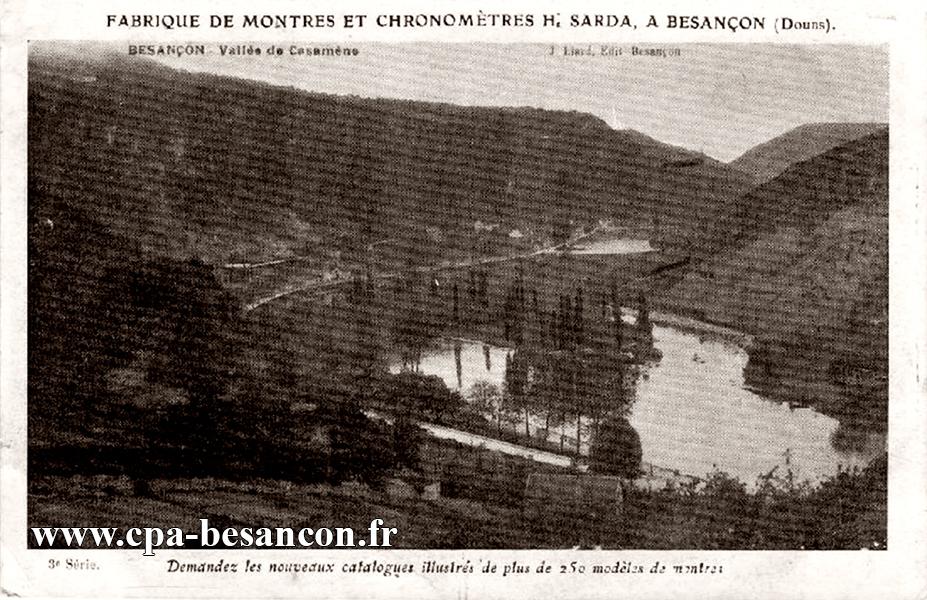 FABRIQUE DE MONTRES ET CHRONOMETRES H. SARDA, A BESANÇON (Doubs). BESANÇON - Vallée de Casamène - 3e Série.